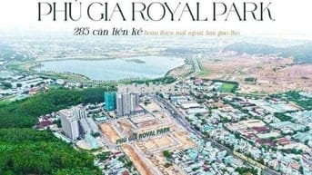 🔥NÓNG RỰC PHÚ GIA ROYAL PARK Quy Nhơn – 283 căn nhà phố thương mại Tân
