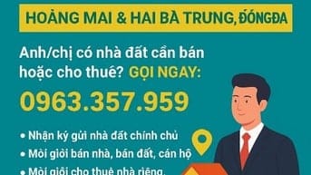 Dịch Vụ Môi Giới Nhà Đất Uy Tín – Quận Hoàng Mai-Hai Bà Trưng- Đống Đa