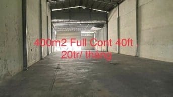 CHO THUÊ 400m2 / xe Cont 24/24 giá 20tr 