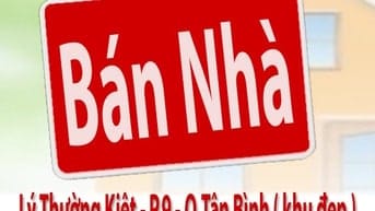 Bán Nhà : đường Lý Thường Kiệt P.9 Q.Tân Bình khu đẹp - dt:4x9m 1 lầu