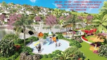 CHÍNH CHỦ BÁN Tại Xã Lộc Quảng, Bảo Lâm, Lâm Đồng (Khu vực Sun Valley)