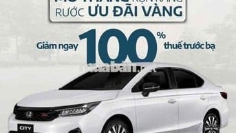Honda City ưu đãi 1oo% thuê' trước bạ