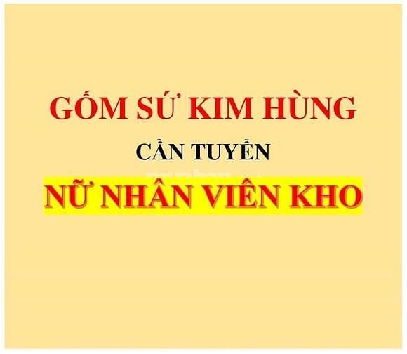 Gốm sứ Kim Hùng tuyển NỮ nhân viên làm việc tại kho