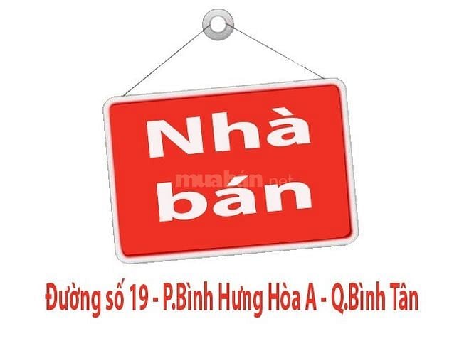 Bán nhà Đường số 19 p.Bình Hưng Hòa A Q.Bình Tân