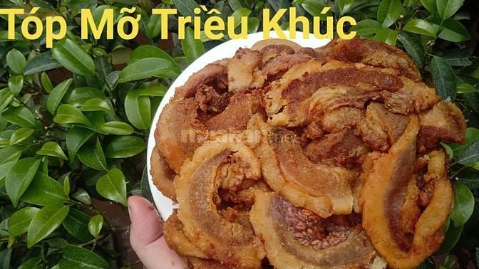 Tóp mỡ Triều Khúc, đặc sản Hà Nội, gia truyền