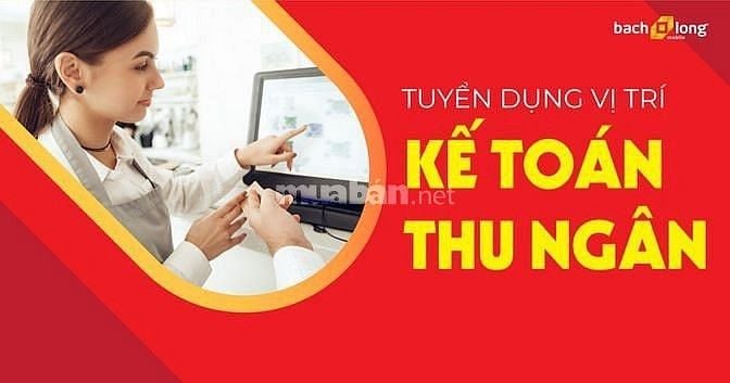Cần tuyển nhân viên thu ngân không yêu cầu ngoại hình 