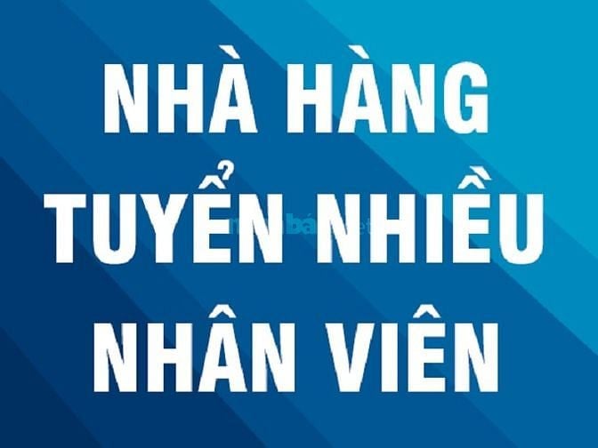 Nhà hàng BỀ BỀ GIA tìm kiếm đồng đội vị trí: phụ bếp, phục vụ, pha chế