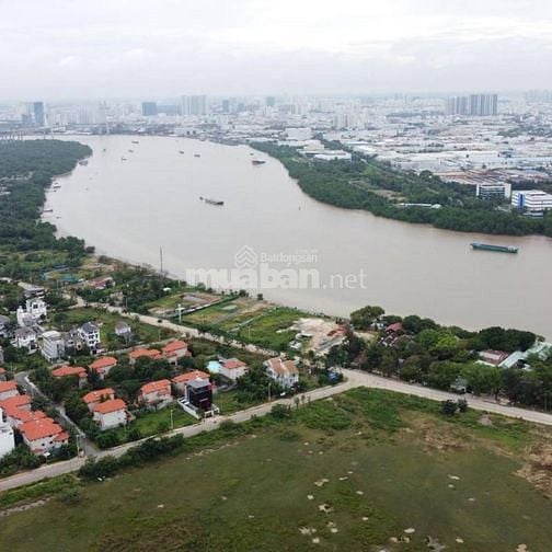 Bán đất Thủ Thiêm mặt tiền sông Sài Gòn Thành phố Thủ Đức ( Q.2 cũ)