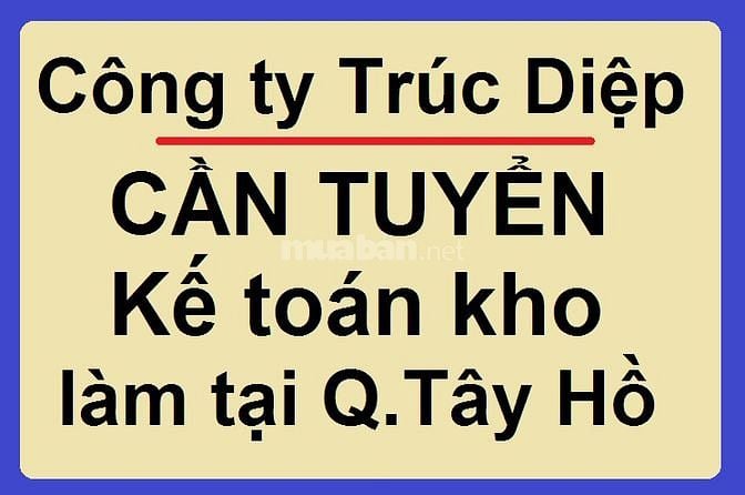 Công ty Trang thiết bị nội thất Trúc Diệp - cần tuyển kế toán kho