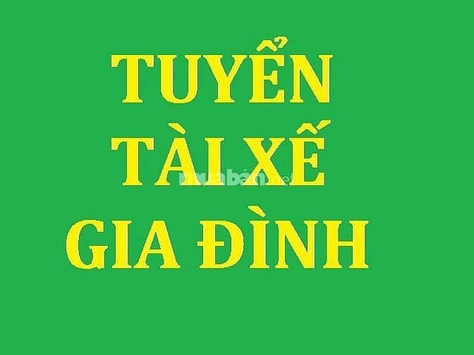 Tuyển tài xế lái xe gia đình, bằng lái dấu D, kinh nghiệm trên 3 năm