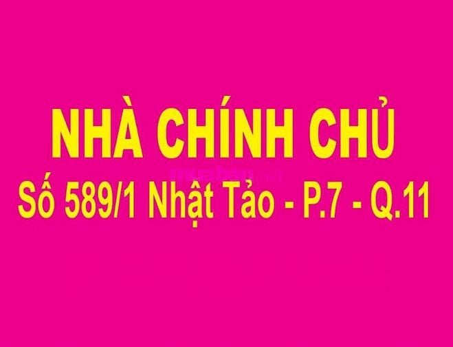 Bán căn nhà số: 589/1 - P.7 - Q.11 ngay chợ điện máy Nhật Tảo