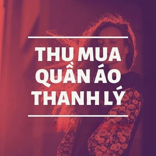 CHUYÊN THU MUA QUẦN ÁO THANH LÝ SHOP TỒN KHO SLL