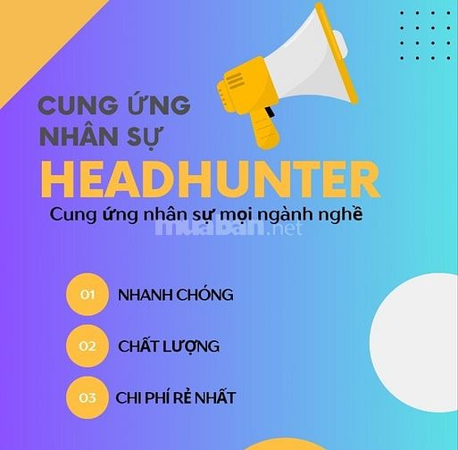 EM LÀM HEADHUNTER NHẬN TUYỂN DỤNG LAO ĐỘNG TẤT CẢ CÁC NGHÀNH NGHỀ.