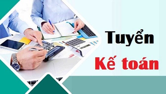 CẦN TUYỂN NHÂN VIÊN KẾ TOÁN KHÔNG YÊU CẦU KINH NGHIỆM