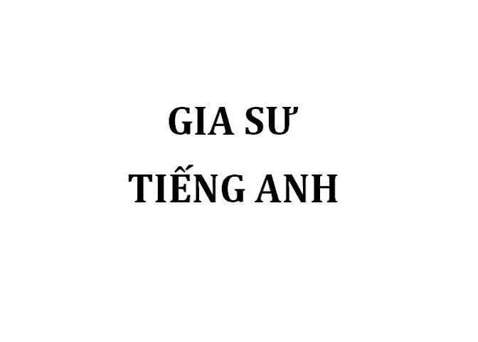 [HCM] Gia sư Tiếng Anh quận 12 - Dịch thuật