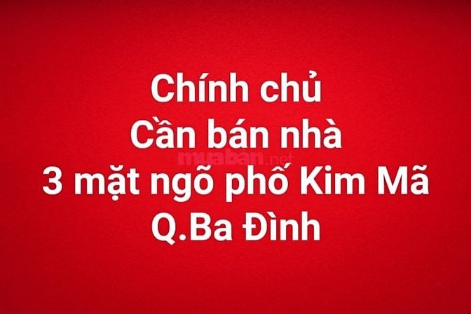 Cần bán nhà 3 mặt ngõ Kim Mã, quận Ba Đình, diện tích 212,7 m2