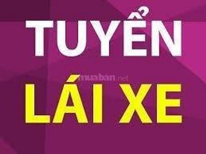 Tuyển 2 lái xe, có bằng C, LKĐ: 12tr/tháng+2,4tr ăn+200K ĐT+1TR