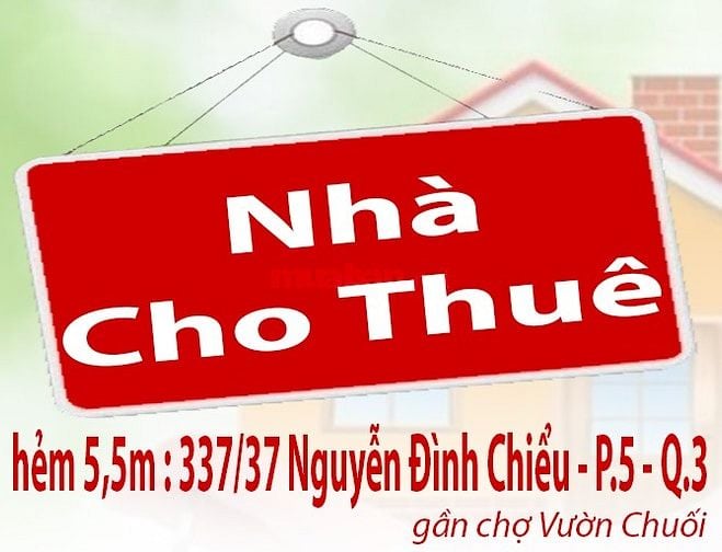 Cho Thuê Nguyên Căn Nhà hẻm 5,5m: 337/37 Nguyễn Đình Chiểu - P.5 - Q.3