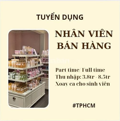 Tuyển nhân viên bán hàng mỹ phẩm Part time/ Full time khu vực Quận 10