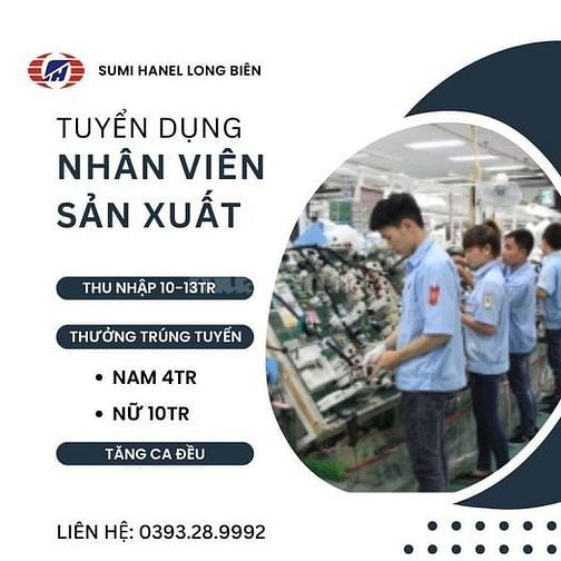 Tuyển nhân viên sản xuất tại Long Biên thu nhập 10-13tr