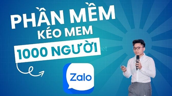 Bí Quyết Kéo Mem Full 1000 Người Vào Nhóm Zalo và Nhắn Tin Hàng Loạt H