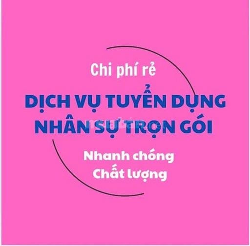 EM NHẬN TUYỂN DỤNG NHÂN SỰ TRỌN GÓI GIÁ RẺ.