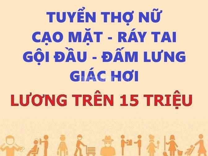 Tuyển thợ nữ cạo mặt, ráy tai, gội đầu, đấm lưng, làm ăn chia 5/5