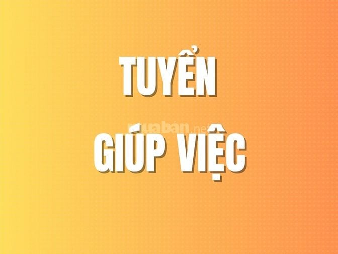 Tuyển Nữ Giúp Việc Tạp Vụ Theo Giờ Hoặc Sáng Đi Chiều Về