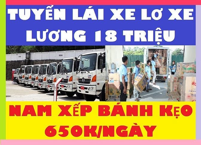 TUYỂN  DỤNG LÁI XE TẢI , PHỤ XE TẢI GIAO BÁNH KẸO LƯƠNG 18 TRIỆU