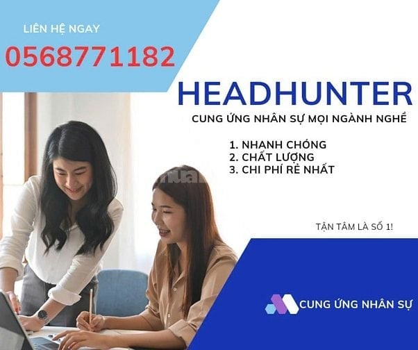 CUNG ỨNG NHÂN SỰ GIÁ RẺ ,NHANH CHÓNG, UY TÍN 