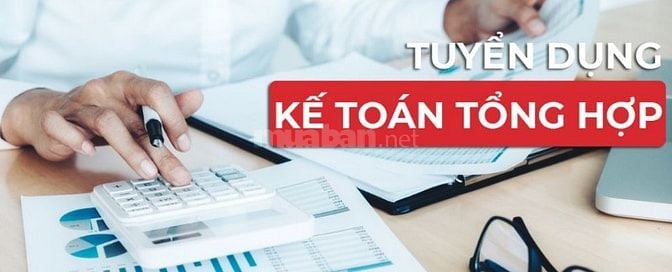 Cấn tuyển nhân viên kế toán tổng hợp 