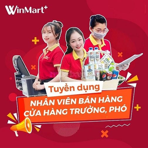 💵 VIỆC LƯƠNG CAO - SỞ WINMART- BỔ SUNG 22 NHÂN VIÊN LÀM PART/FULLTIME