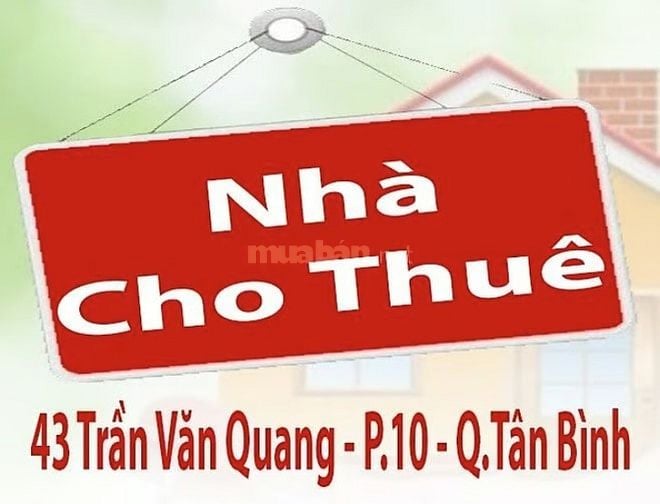 Nhà Cho Thuê Mặt Tiền 43 Trần Văn Quang P.10 Q.Tân Bình dt:4x12m + gác