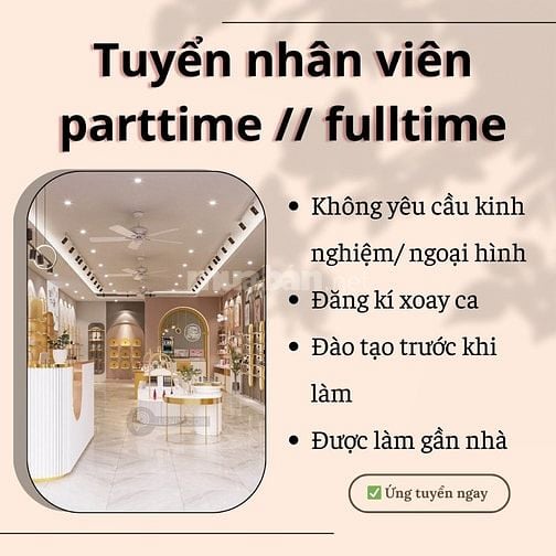 Việc làm thêm - nhận nhân viên bán hàng parttime/fulltime tại Tân Phú