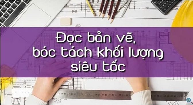 NHẬN BÓC TÁCH KHỐI LƯỢNG, LẬP DỰ TOÁN, THANH QUYẾT TOÁN, DẠY DỰ TOÁN