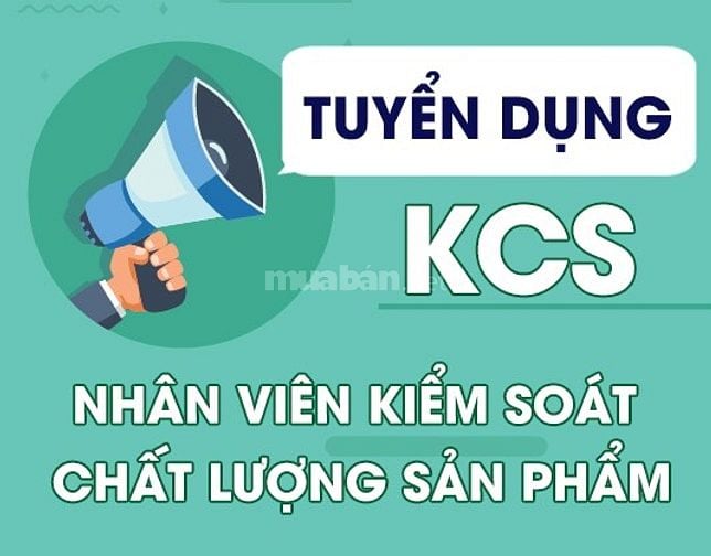 CÔNG TY TNHH MTV SX TM NY VƯƠNG MIỆN TUYỂN 10 NHÂN VIÊN KCS