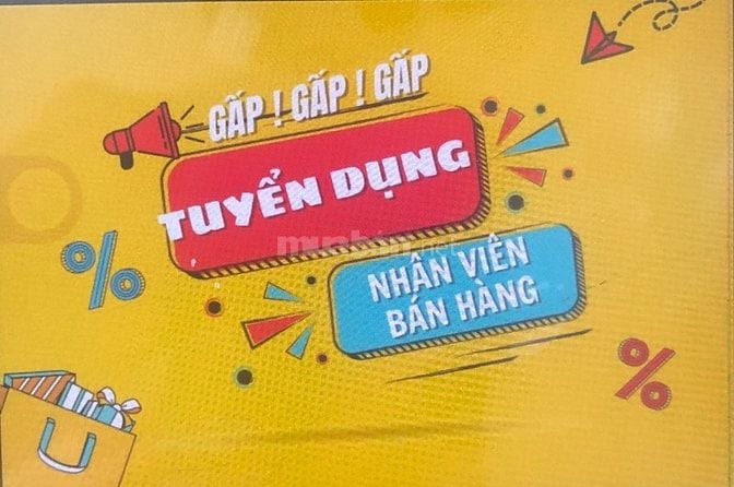 Tuyển gấp 8 Nhân viên tuổi từ 20-55 bán hàng, kho, tạp vụ.