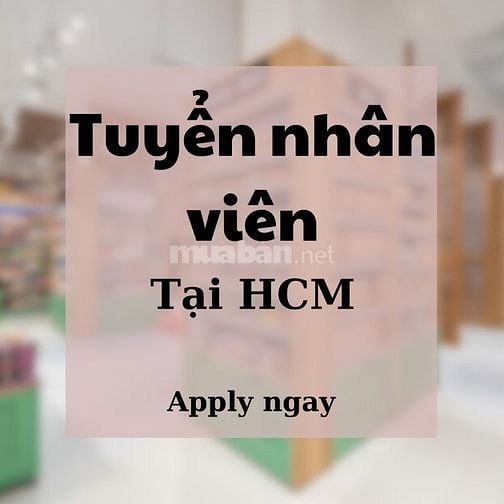 Tuyển nhân viên bán hàng tại Gò Vấp - Thời gian linh hoạt.