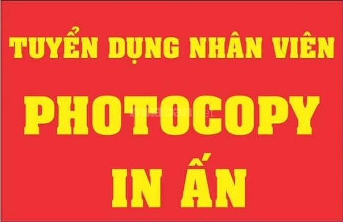 Tuyển nhân viên photocopy, in ấn