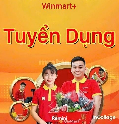 HỆ THỐNG WIN'MART BỔ SUNG GẤP NHÂN SỰ LÀM VIỆC NGAY TẠI CÁC QUẬN HCM