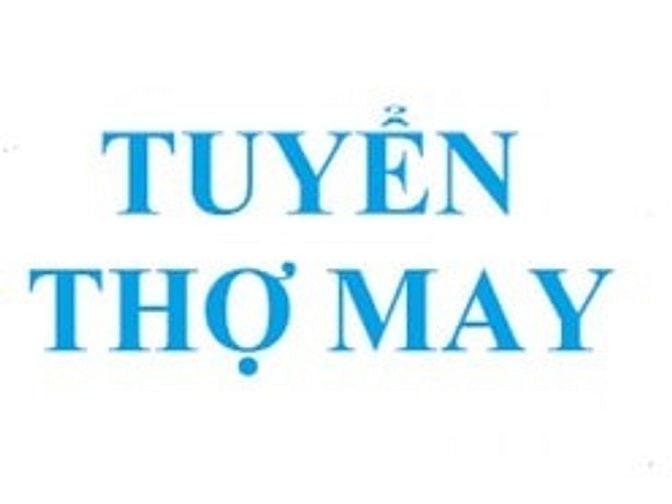 Nhà may Sinh, cần tuyển thợ may thời trang nữ