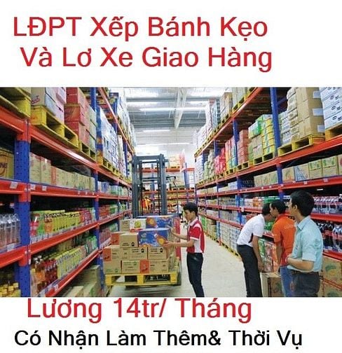 Siêu Thị Tuyển Phụ Xe Lương 15tr/th LĐPT Xếp Bánh Kẹo 600k/ Ngày 