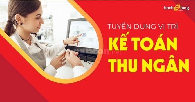 TUYỂN NHÂN VIÊN KẾ TOÁN KHÔNG CẦN KINH NGHIỆM NHẬN VIỆC LÀM NGAY 