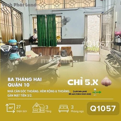 [Q1057] Hẻm thoáng – Nhà 3 Tầng – Gần Mặt Tiền 3/2, quận10 –Chỉ 5,x Tỷ