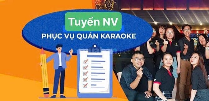 Tuyển NV phục vụ KARAOKE ko yêu cầu kinh nghiệm ĐI LÀM NGAY