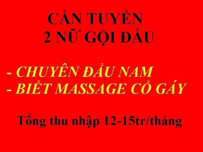 TUYỂN 2 NỮ GỘI ĐẦU (CHUYÊN ĐẦU NAM) BIẾT MASSAGE CỔ GÁY