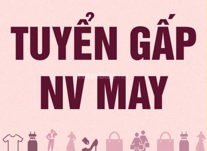 CẦN TUYỂN THỢ MAY VẮT SỔ 1 KIM MAY HÀNG THỜI TRANG