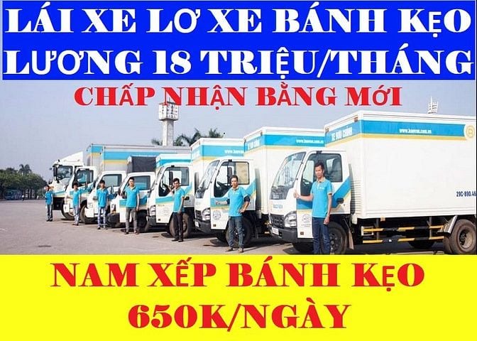 LÁI PHỤ XE TẢI B2 C D BÁNH KẸO 20 TRIỆU SIÊU THỊ LĐPT LƠ XE BÁNH KẸO