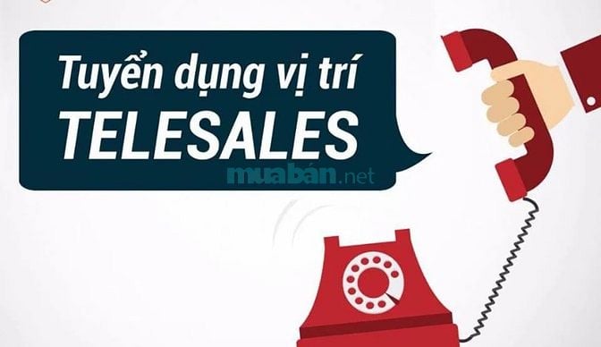 CẦN TUYỂN NHÂN VIÊN TELESALE LÀM VIỆC TẠI CÔNG TY.