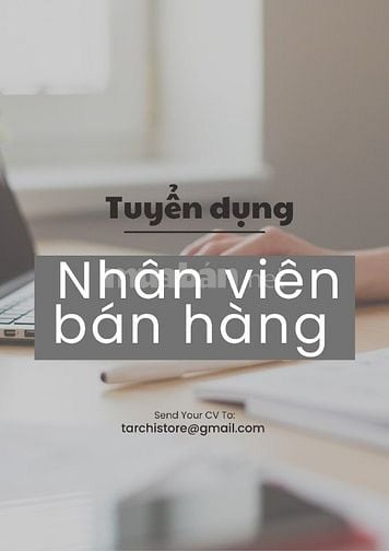 Tuyển Nhân Viên bán hàng tại Thủ Đức TPHCM - đi làm ngay